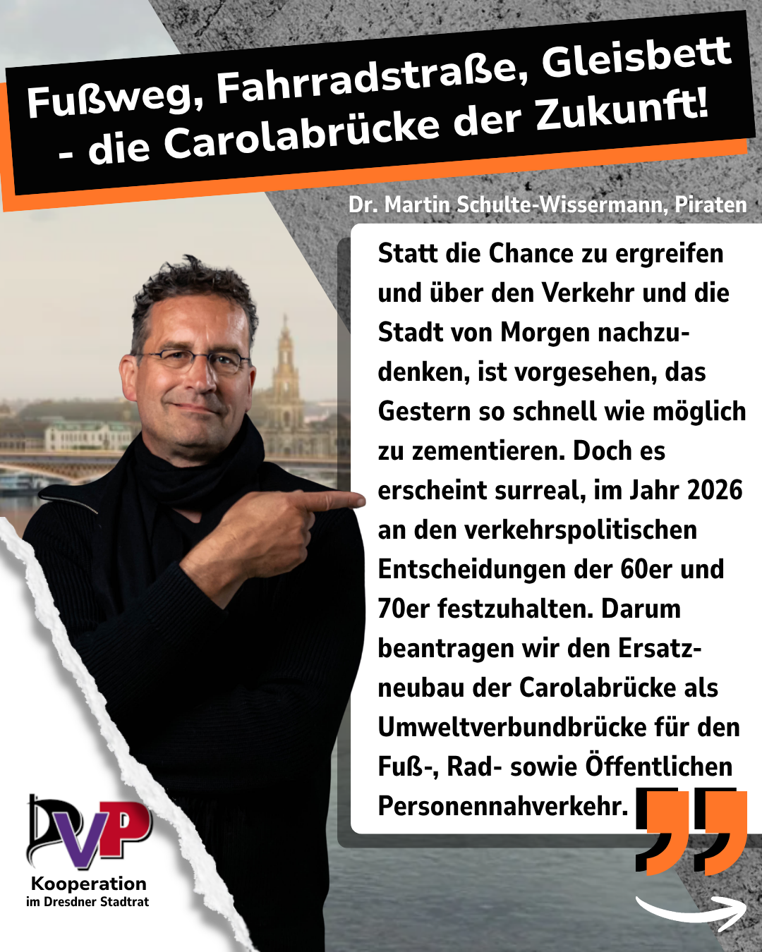 „Fußweg, Fahrradstraße, Gleisbett – das ist die Carolabrücke der Zukunft!“