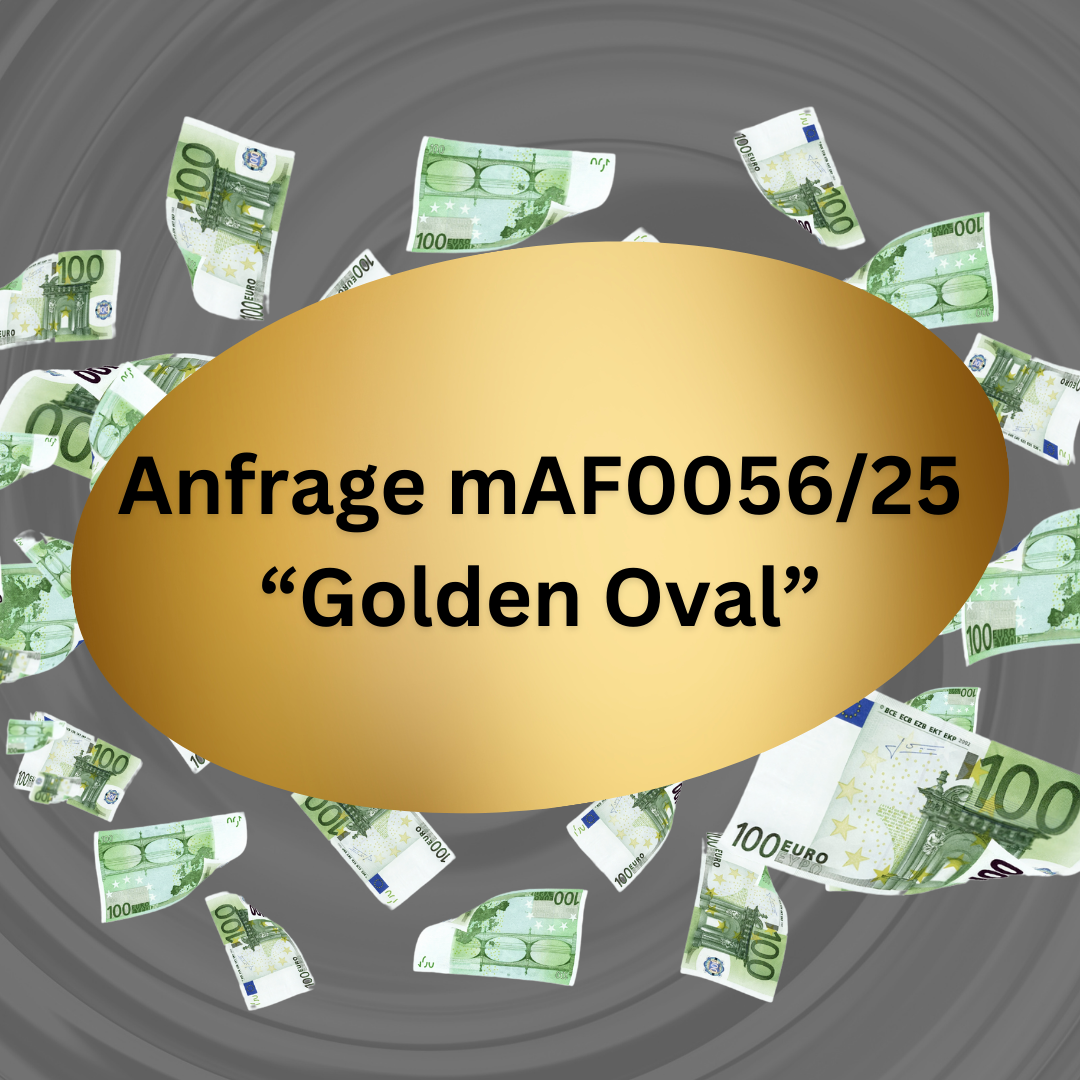 Golden Oval, Anfrage mAF0056/25